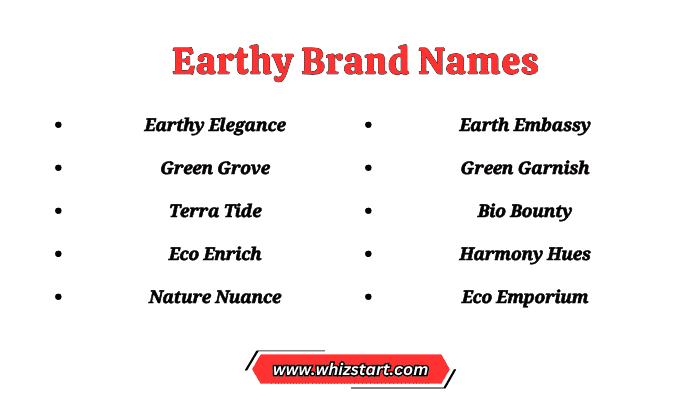Earthy Brand Names
