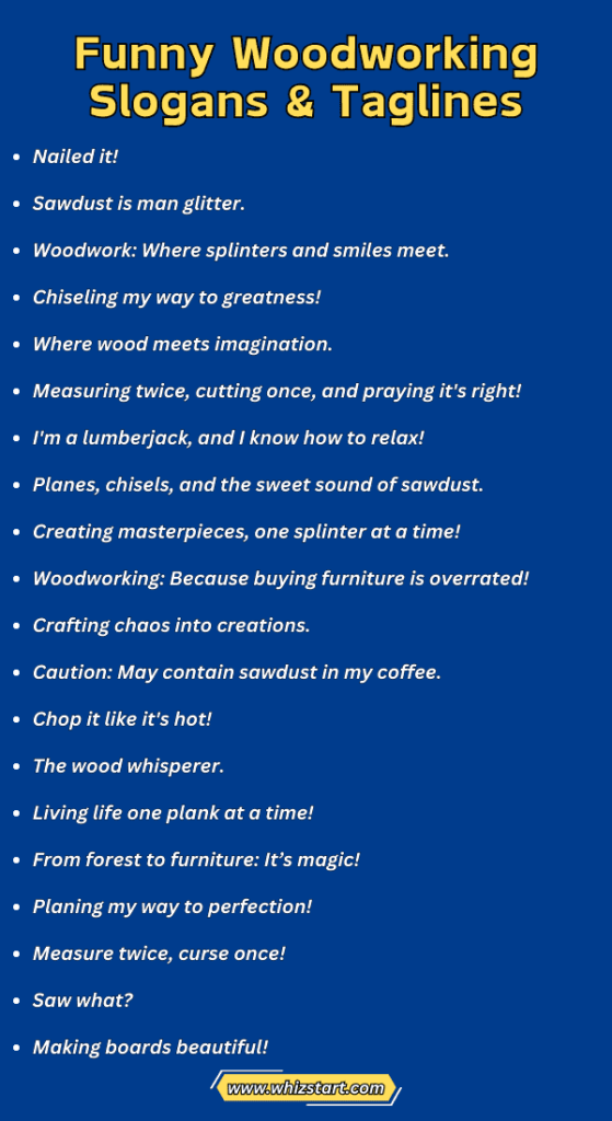 223+ Funny Woodworking Slogans and Taglines Whiz Start