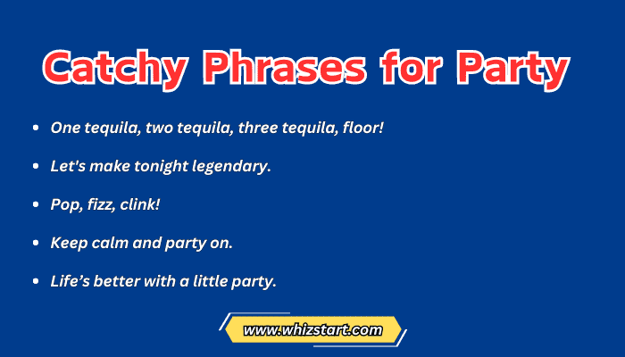 Catchy Phrases for Party