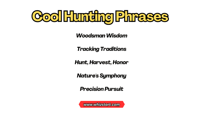 Cool Hunting Phrases