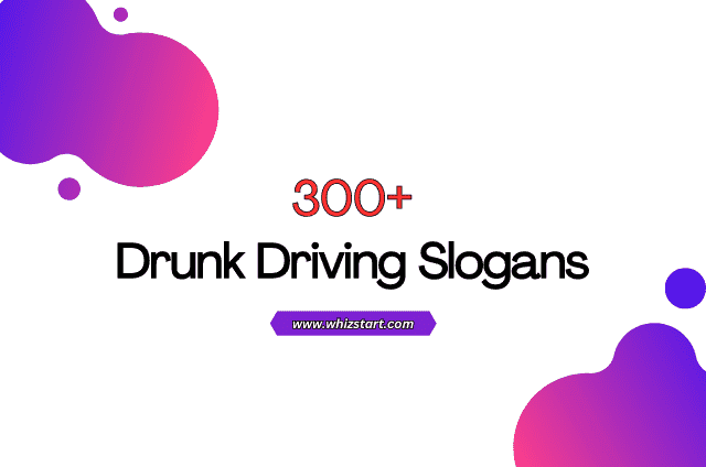 Drunk Driving Slogans