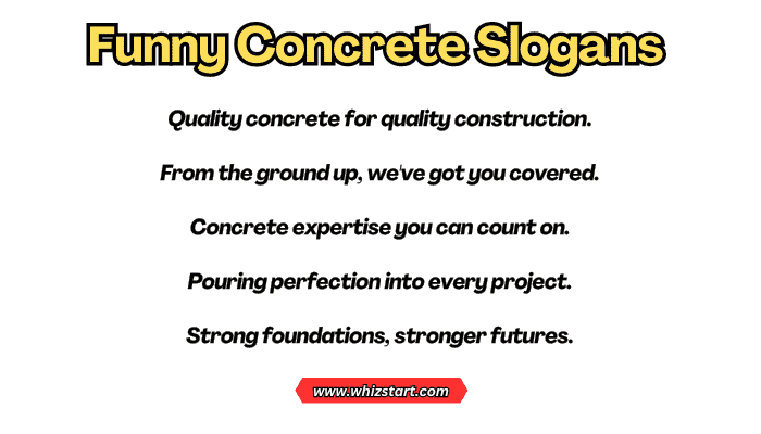 Funny Concrete Slogans