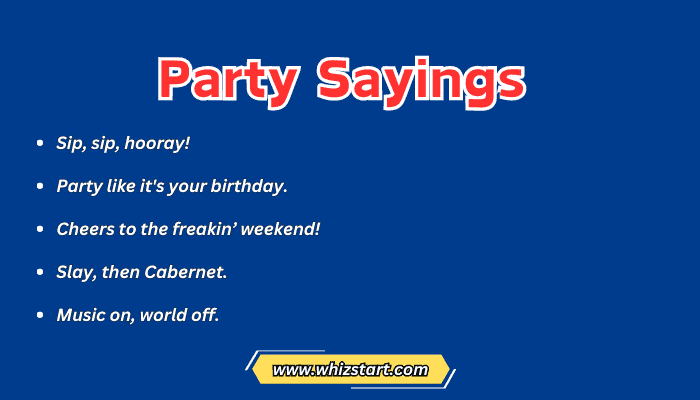 Party Sayings