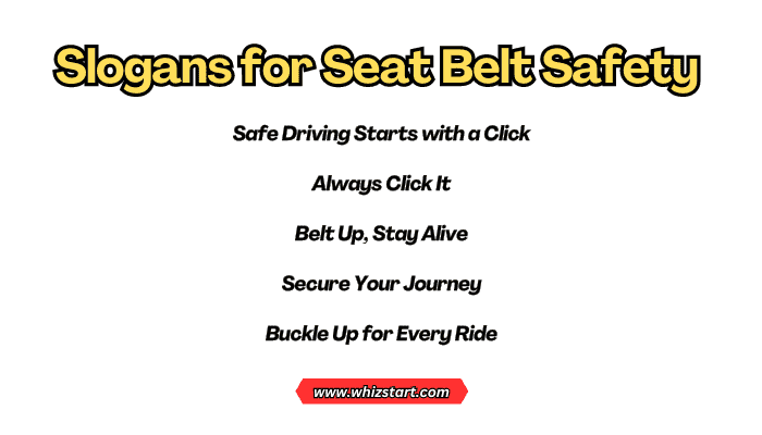 Slogans for Seat Belt Safety