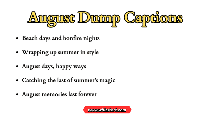 August Dump Captions