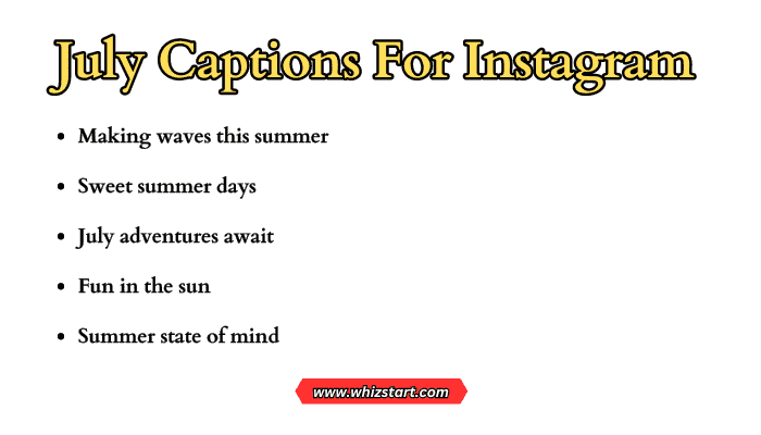July Captions For Instagram