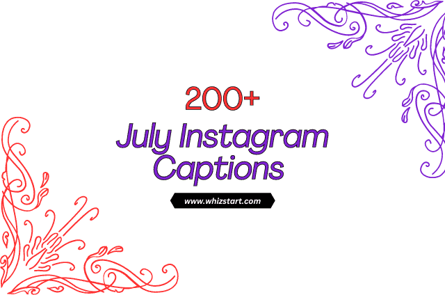 July Instagram Captions