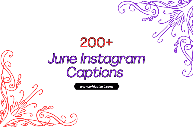 June Instagram Captions