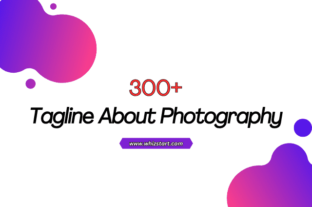 Tagline About Photography