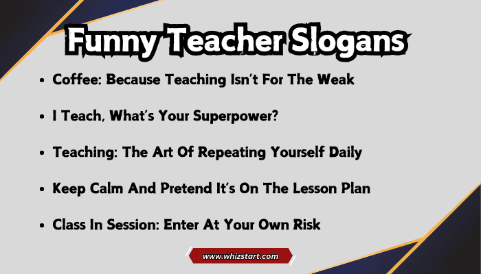 Funny Teacher Slogans