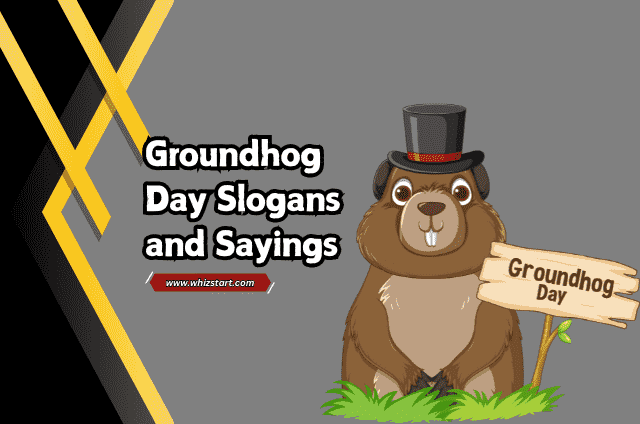 Groundhog Day Slogans