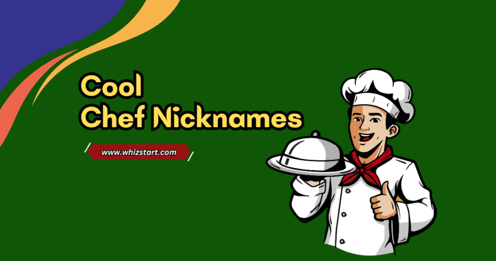 Cool Chef Nicknames