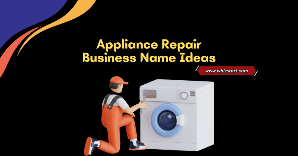 Appliance Repair Business Name Ideas