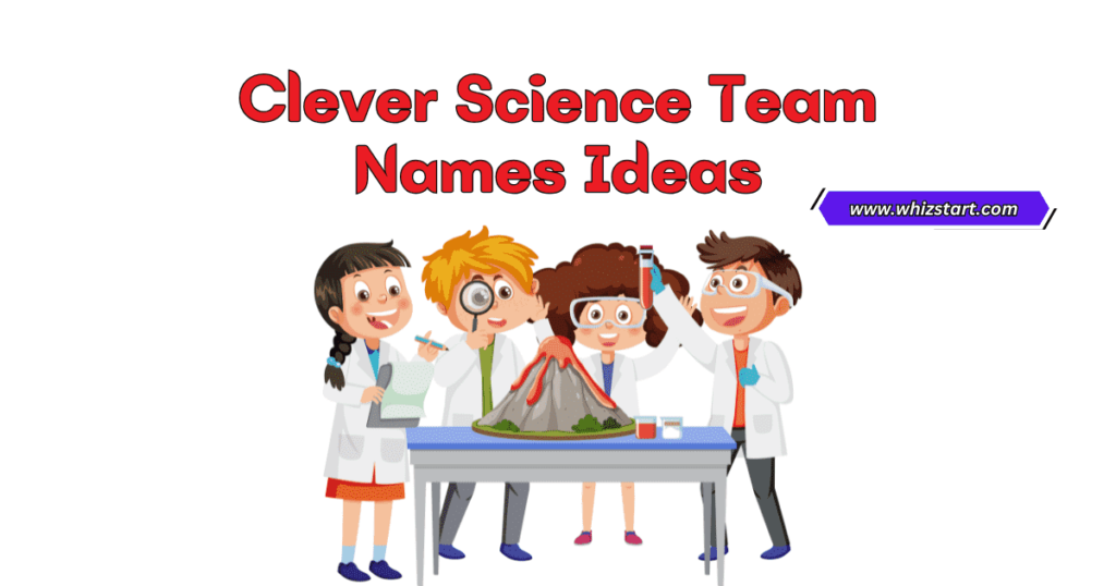Clever Science Team Names