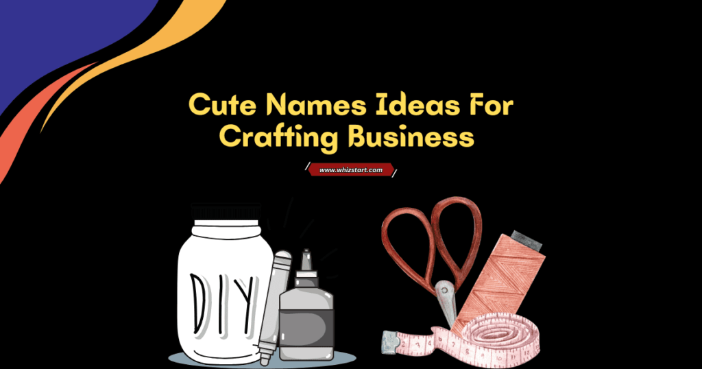 Cute Names For Crafting Business