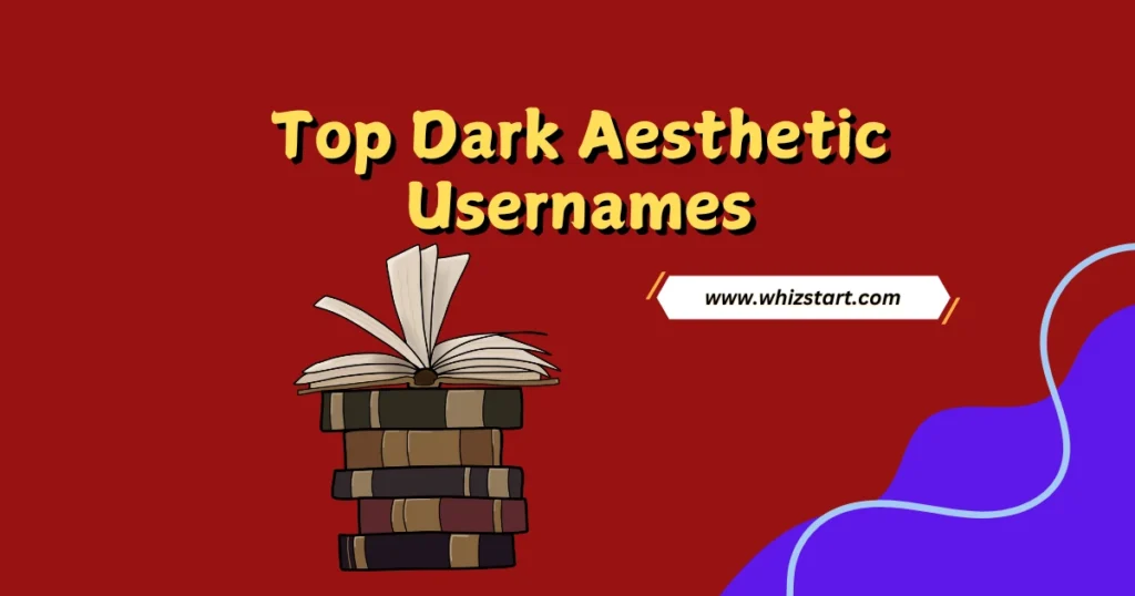 Dark Aesthetic Usernames