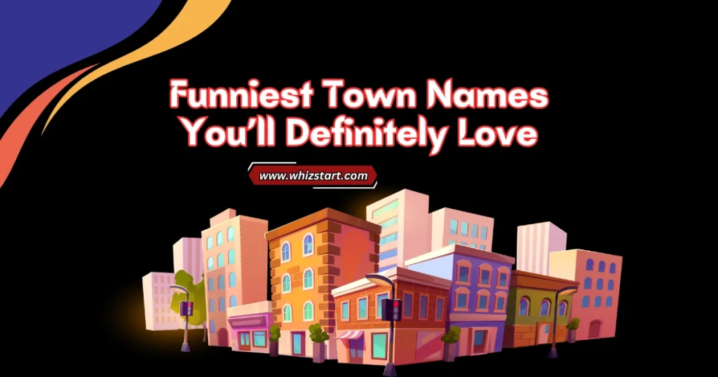 Funniest Town Names