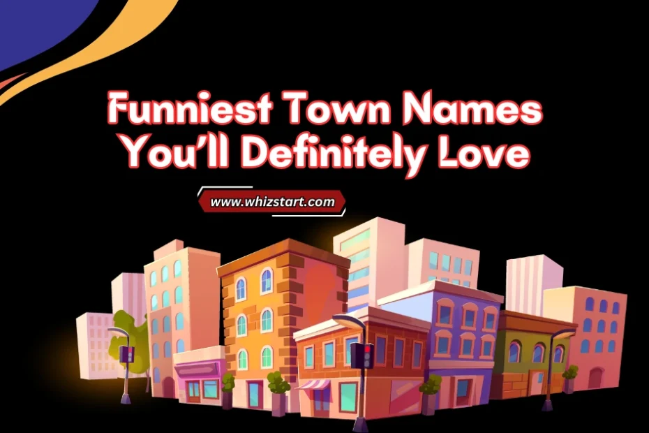 Funniest Town Names