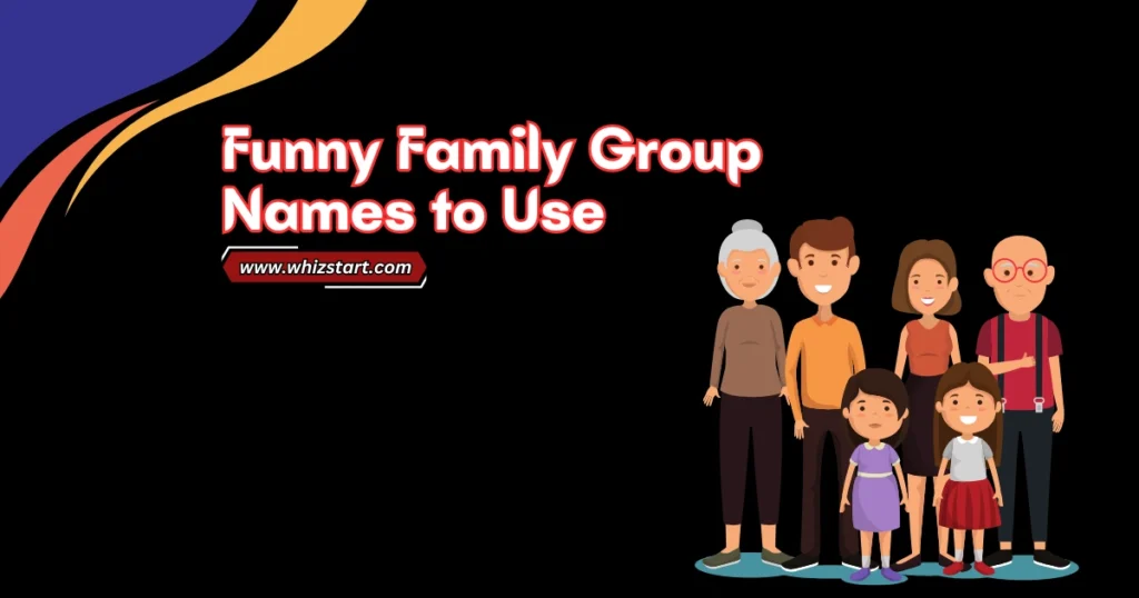 Funny Family Group Names