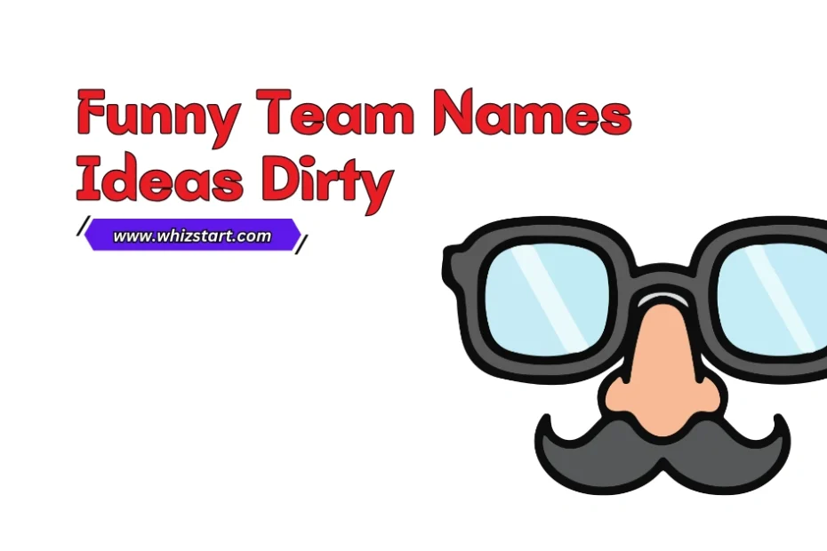 Funny Team Names Dirty