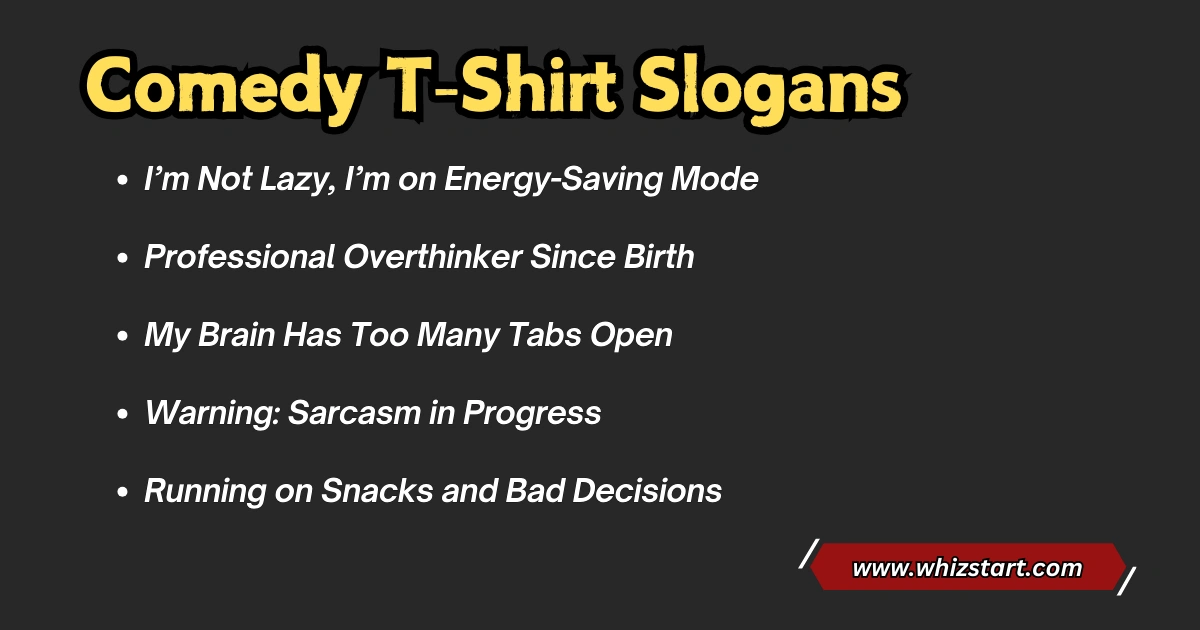 Comedy T-Shirt Slogans