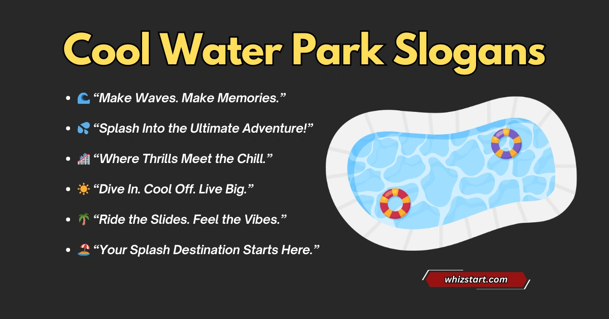 Cool Water Park Slogans