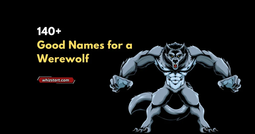 Good Names for a Werewolf