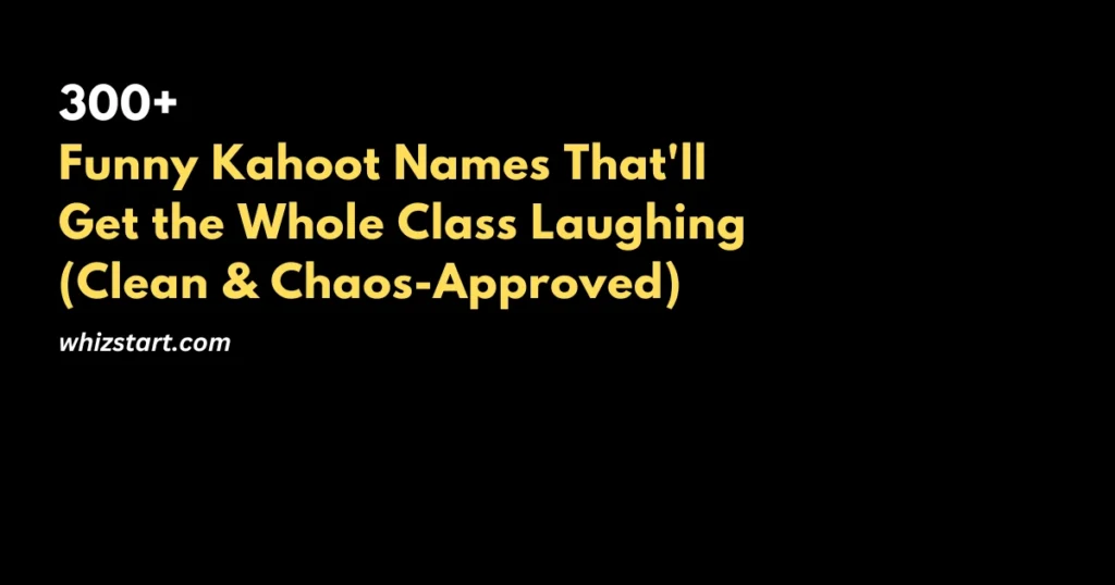 Best Kahoot Names