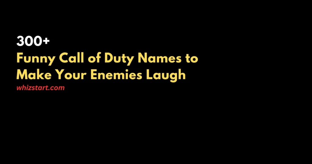 Best Funny Call of Duty Names