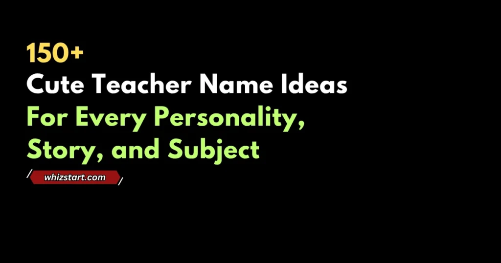Cute Teacher Names