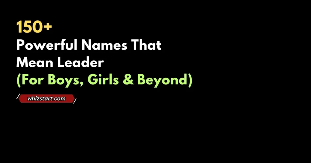 Powerful Names That Mean Leader