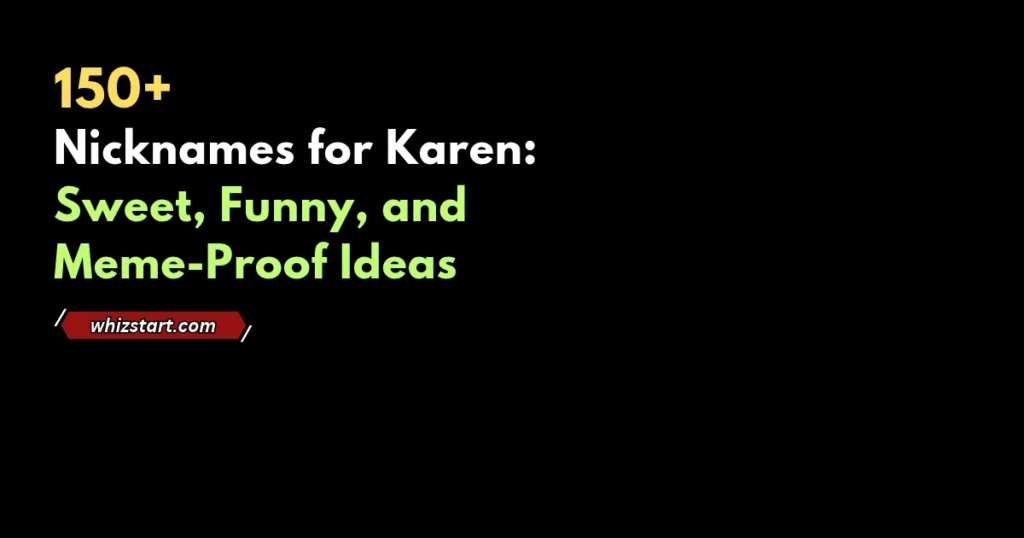 Short and Sweet Nicknames for Karen
