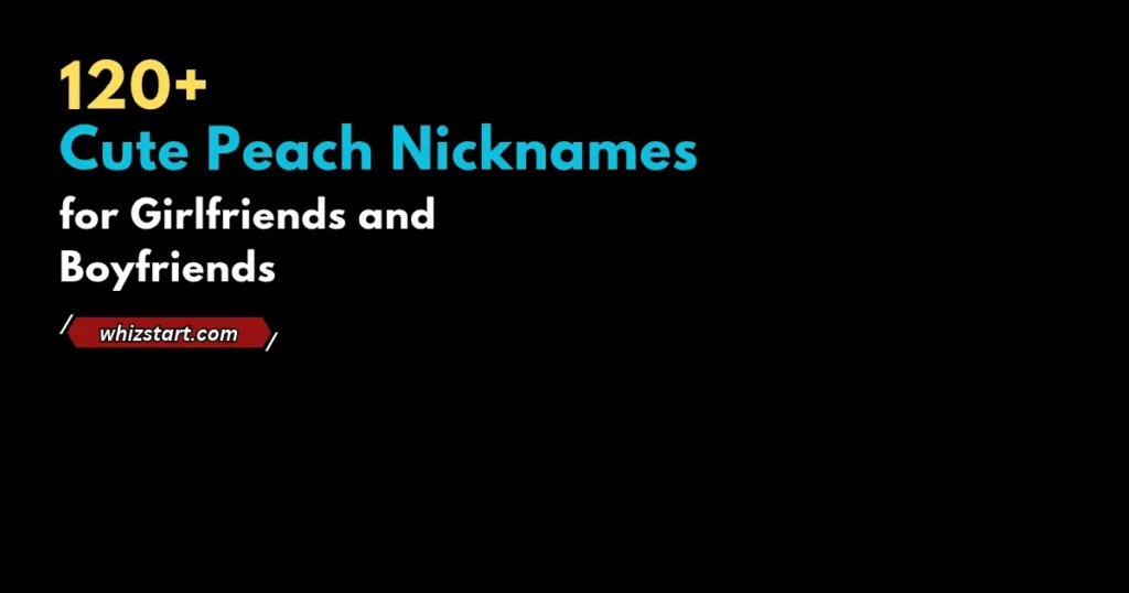 Cute Peach Nicknames