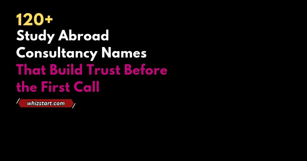 Modern and Catchy Study Abroad Consultancy Names