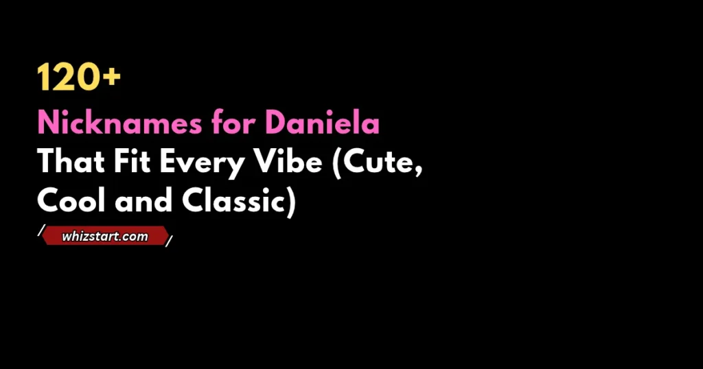 Nicknames for Daniela