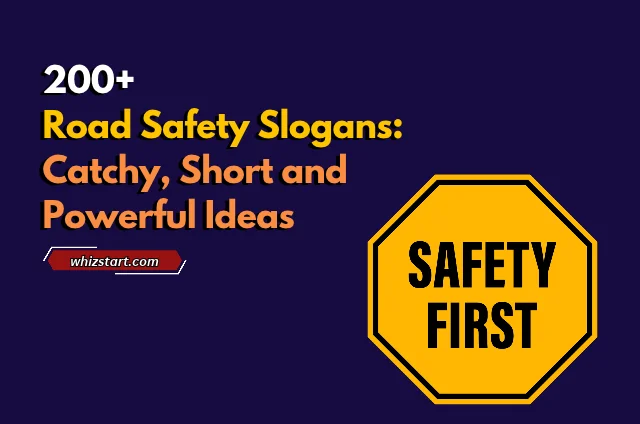 Short and Catchy Road Safety Slogans