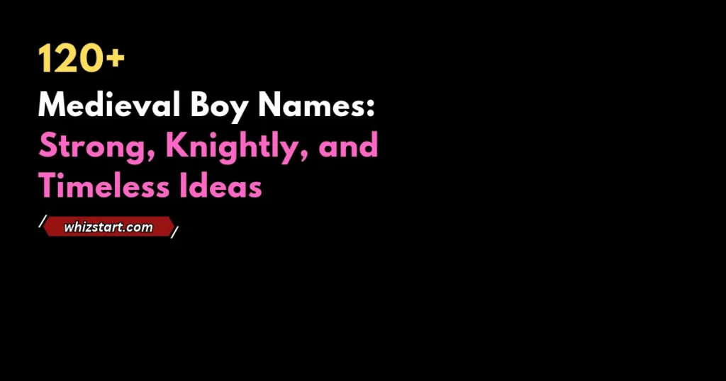 Top Medieval Boy Names